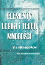 Elementy logiki i teorii mnogości dla informatyków