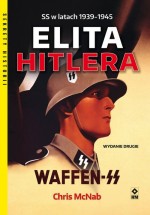 Elita Hitlera. SS w latach 1939-1945. Waffen-SS