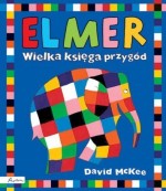 Elmer. Wielka księga przygód