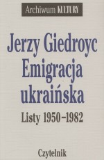 Emigracja ukraińska. Listy 1950-1982