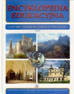 Encyklopedia edukacyjna. Tom 9. Zabytki i atrakcje turystyczne Polski