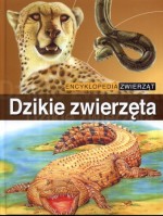 Encyklopedia zwierząt. Dzikie zwierzęta