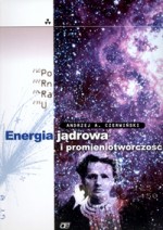 Energia jądrowa i promieniotwórczość