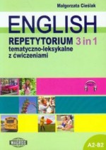 English 3 in 1. Repetytorium tematyczno-leksykalne z ćwiczeniami