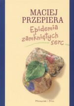 Epidemia zamkniętych serc (promocja)