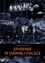 Epidemie w dawnej Polsce