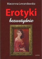 Erotyki. Bezwstydnie