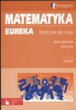 Eureka. Gimnazjum, część 1. Matematyka. Podręcznik