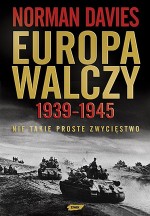 Europa walczy 1939-1945. Nie takie proste zwycięstwo