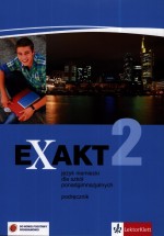 Exakt 2. Szkoły ponadgimnazjalne. Język niemiecki. Podręcznik (+2CD)