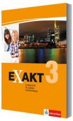 Exakt 3. Liceum/technikum. Język niemiecki. Podręcznik + płyta CD.