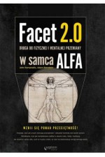 Facet 2.0. Droga do fizycznej i mentalnej przemiany w samca alfa