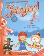 Fairyland 1 Pupils Book + Audio CD + My Alphabet - Podręcznik dla szkoły podstawowej