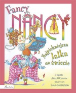 Fancy Nancy. Najpiękniejsza lalka na świecie