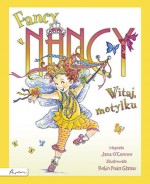 Fancy Nancy. Witaj, motylku