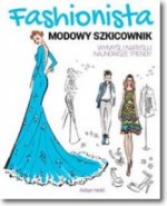 Fashionista. Modowy szkicownik