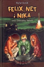 Felix, Net i Nika oraz Orbitalny Spisek