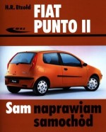 Fiat Punto II (od IX 1999 do VI 2003). Sam naprawiam samochód