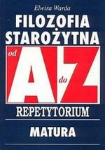 Filozofia starożytna od A do Z. Repetytorium