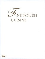 Fine Polish cuisine. All the flavours of the year