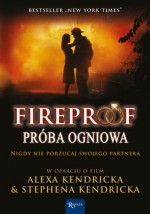 Fireproof. Próba ognia