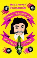 Firma przewozowa Gonzales i córka