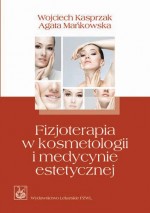 Fizjoterapia w kosmetologii i medycynie estetycznej