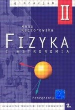 Fizyka i astronomia 2 Podręcznik. Gimnazjum