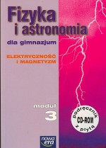 Fizyka i astronomia dla gimnazjum. Moduł 3: Elektryczność i magnetyzm. Podręcznik (+CD)