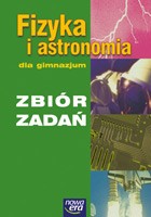 Fizyka i astronomia. Gimnazjum. Zbiór zadań