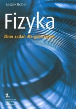 Fizyka. Klasa 1-3, gimnazjum. Zbiór zadań