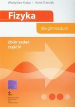 Fizyka. Klasa 2, gimnazjum.Zbiór zadań.