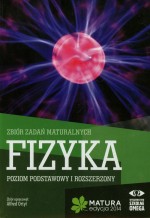 Fizyka. Matura 2014. Zbiór zadań maturalnych. Poziom podstawowy i rozszerzony