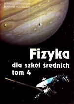 Fizyka. Szkoły średnie, tom 4