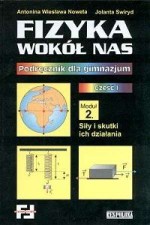 Fizyka wokół nas. Klasa 1, gimnazjum, moduł 2. Podręcznik. Siły i skutki oddziaływania