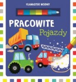 Flamaster Wodny. Pracowite pojazdy