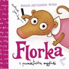 Pakiet  Florka (3 książki) + Gratis zakładka  Florka