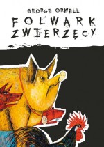 Folwark zwierzęcy - wydanie ilustrowane