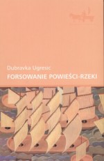 Forsowanie powieści - rzeki