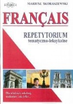 Francais Repetytorium tematyczno - leksykalne