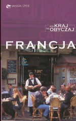 FRANCJA - CO KRAJ TO OBYCZAJ WIŻ 83-7184-345-3