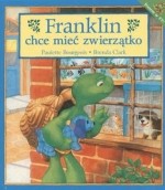 Franklin chce mieć zwierzątko