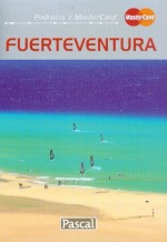 FUERTEVENTURA PRZEWODNIK ILUSTROWANY PASCAL 9788375136784