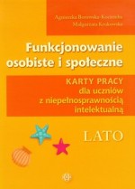 Funkcjonowanie osobiste i społeczne. Karty pracy dla uczniów z niepełnospr. intelektualną. Lato