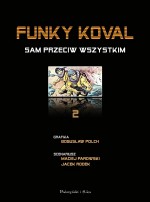 Funky Koval. Tom 2. Sam przeciw wszystkim