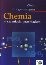 Chemia w zadaniach i przykładach. Zbiór dla gimnazjum