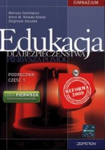 Edukacja dla bezpieczeństwa. Klasa 1-3, gimnazjum, część 1 - Pierwsza pomoc. Podręcznik