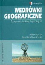 Wędrówki geograficzne. Klasa 1, gimnazjum. Geografia. Podręcznik