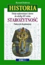 Dzieje najdawniejsze i dawne od schyłku XIV wieku. Starożytność. Gimnazjum. Historia. Podręcznik