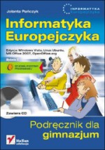 Informatyka Europejczyka. Gimnazjum. Podręcznik (Windows Vista, Linux Ubuntu, MS Office 2007)